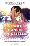 Il sole è anche una stella by Nicola Yoon