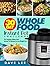 The 30 Day Whole Food Insta...