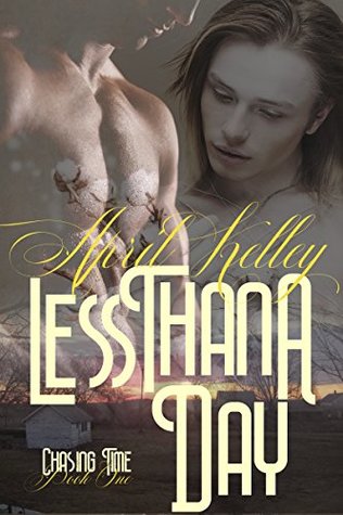 Less Than a Day (Chasing Time, #1)