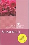 Somerset by Leila Meacham Somerset by Leila Meacham
