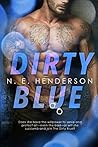 Dirty Blue by N.E. Henderson