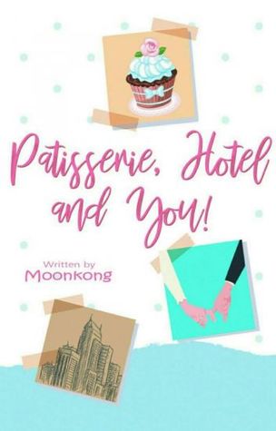 Patisserie, Hotel and You (Paperback)