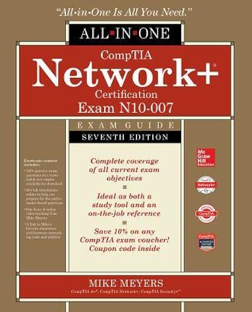 CompTIA Network+ Certification All-in-One Exam Guide, Seventh Edition (Exam N10-007)