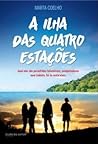 A Ilha das Quatro Estações by Marta Coelho