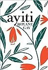 Ayiti by Roxane Gay