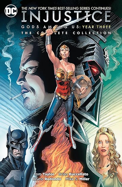 Injustice: Gods Among Us: Year Three - The Complete Collection