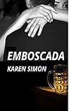 EMBOSCADA: Las co...