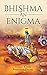 Bhishma an Enigma by Umesh Kotru