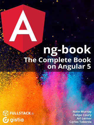 ng-book: The Complete Guide to Angular 5 (ebook)