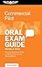 Commercial Pilot Oral Exam Guide: The comprehensive guide to prepare you for the FAA checkride (Oral Exam Guide Series)