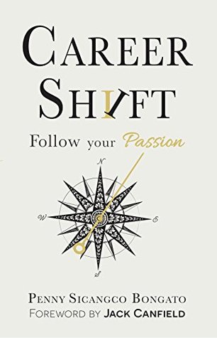 Career Shift: Follow Your Passion (Kindle Edition)