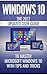 Windows 10: The 2018 Updated User Guide to Master Microsoft Windows 10 with Tips and Tricks (tips and tricks, user manual, user guide, Windows 10)