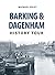 Barking & Dagenham History Tour