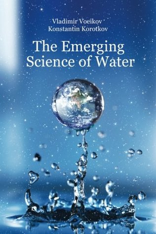 The Emerging Science of Water: Water Science in the XXIst Century (Paperback)