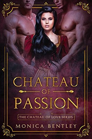 Chateau of Passion (Chateau of Love #3)