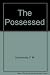 The Possessed