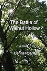 The Battle of Walnut Hollow