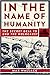 In the Name of Humanity: The Secret Deal to End the Holocaust