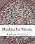 Mandalas For Marinke by Kathryn Vercillo