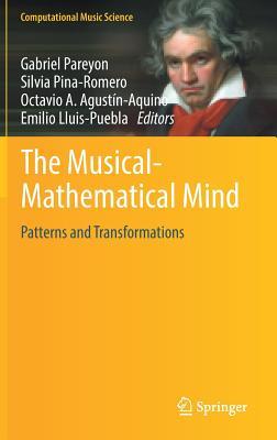 The Musical-Mathematical Mind (Computational Music Science)