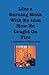 Like a Burning Moth Without a Clue as to How He Caught on Fire: A Collection of Word Jazz