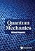 Quantum Mechanics