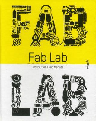 Fab Lab: Revolution Field Manual