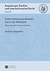 Unternehmenssanktionen durch die Weltbank: Betrug, Korruption und faires Verfahren (Augsburger Studien zum internationalen Recht) (German Edition)