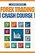 Forex Trading Crash Course:...