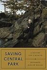 Saving Central Park by Elizabeth Barlow Rogers