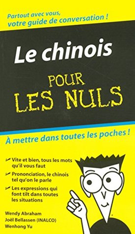 Le chinois - guide de conversation pour les nuls (French Edition)