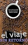 El viaje sin retorno by Jorge Sacha