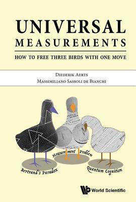 Universal Measurements: How To Free Three Birds In One Move (Paperback)