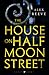 The House on Half Moon Street (Leo Stanhope, #1)