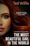The Most Beautiful Girl in the World: A Slick Crime Thriller The Most Beautiful Girl in the World: A Slick Crime Thriller