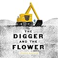 The Digger and the Flower: An Inspiring Picture Book About Rebirth and Change in the City for Children (Ages 4-8)