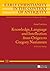 Knowledge, Language and Intellection from Origen to Gregory Nazianzen: A Selective Survey (Early Christianity in the Context of Antiquity)