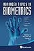 ADVANCED TOPICS IN BIOMETRICS