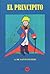 El Principito by Antoine de Saint-Exupéry El Principito by Antoine de Saint-Exupéry
