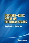 BOCHNER-RIESZ MEANS ON EUCLIDEAN SPACES