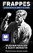 FRAPPES: La rencontre de l’...
