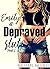 Emily: A Depraved Slut: Part 1