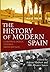 The History of Modern Spain: Chronologies, Themes, Individuals