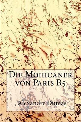 Die Mohicaner Von Paris B5