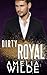 Dirty Royal (Dirty, #2)
