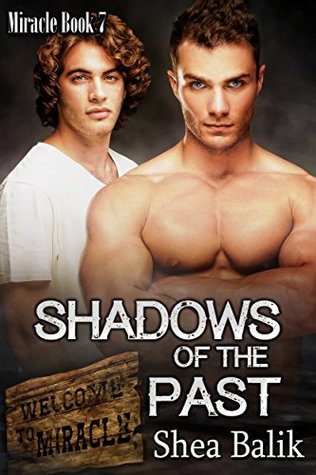 Shadows of the Past (Miracle, #7)