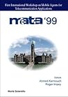 Mata '99: First International Workshop on Mobile Agent for Telecommunication Applications Ottawa, Canada October 6-8, 1999