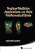 Nuclear medicine applications and their mathematical basis