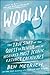 Woolly: The True Story of the Quest to Revive One of History’s Most Iconic Extinct Creatures