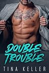 Double Trouble: L...